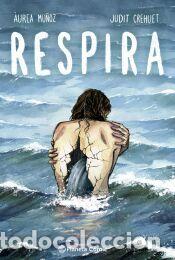 Libros: Respira - Crehuet, Judit; Mu&ntilde;oz P&eacute;rez, &Agrave;urea