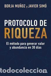 Libros: Protocolo de riqueza - Mu&ntilde;oz Cuesta, Borja
