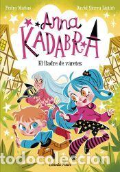 B&uuml;cher: Anna Kadabra 18. El lladre de varetes - Sierra List&oacute;n, David; Pedro Ma&ntilde;as