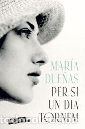 Libros: Per si un dia tornem - Due&ntilde;as, Mar&iacute;a