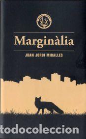 Libros: Margin&agrave;lia - Miralles Broto, Joan Jordi