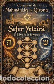 Libros: Sefer Yetzirf&aacute;. El llibre de la formaci&oacute; - De Girona, Nahm&agrave;nides