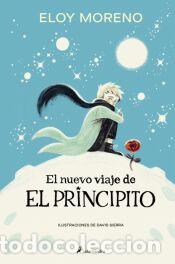 Libros: El nuevo viaje de El Principito (ed. tapa blanda) - Moreno, Eloy