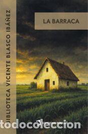 Libri: La barraca - Blasco Ib&aacute;&ntilde;ez, Vicente