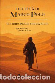 Libri: Il Milione - Le citt&agrave; di Marco Polo - Polo, Marco