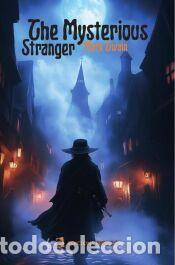 Libros: The mysterious stranger - Twain, Mark