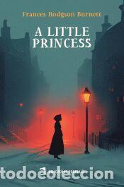 Libros: A Little Princess - Hodgson Burnett, Frances