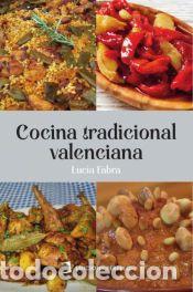 Libri: Cocina tradicional valenciana - Fabra, Luc&iacute;a