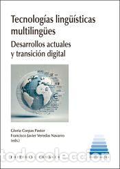 Libri: TECNOLOGIAS LINGUISTICAS MULTILINGUES - CORPAS PASTOR, GLORIA/ VEREDAS NAVARRO, FRANCISCO JAVIER