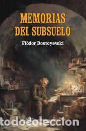 Libros: Memorias del subsuelo - Fi&oacute;dor Dostoyevski