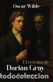 Libros: El retrato de Dorian Gray - Wilde, Oscar