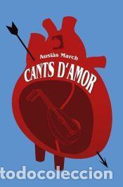 Libros: Cants d&acirc;&euro;&trade;amor - Ausi&agrave;s March,Ausi&agrave;s March March
