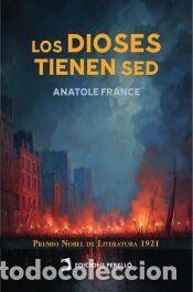 Libros: Los Dioses tienen sed - France, Anatole