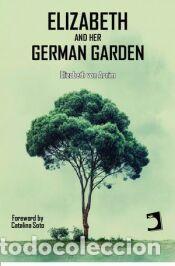 Libros: Elizabeth and Her German Garden - von Arnim, Elizabeth