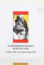 Libros: El reformismo pol&iacute;tico de Jovellanos - Baras Escol&aacute;, Fernando