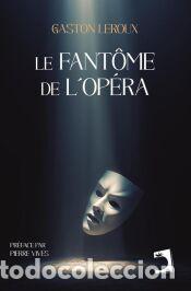 Libros: Le Fant&ocirc;me de l&rsquo;Op&eacute;ra - Leroux, Gaston