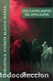 Libros: Los cuatro jinetes del apocalipsis - Blasco Ib&aacute;&ntilde;ez, Vicente