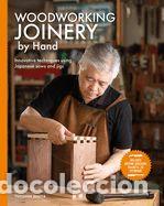 Libros: Woodworking Joinery by Hand: Innovative Techniques Using Japanese Saws and Jigs - Sugita, Toyohisa
