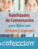 Libros: Habilidades de Conversaci&oacute;n para Ni&ntilde;os con Autismo y Asperger: Habilidades Sociales de Seis Minutos