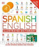 Libros: Spanish - English Illustrated Dictionary: A Bilingual Visual Guide to Over 10,000 Spanish Words and
