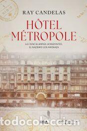 Libros: H&ocirc;tel M&eacute;tropole - Candelas P&eacute;rez, Ram&oacute;n
