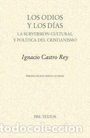 Libros: Los odios y los d&iacute;as - Castro Rey, Ignacio