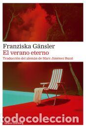 Libros: El verano eterno - G&auml;nsler, Franziska