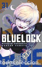 Libros: Blue Lock n&ordm; 31 - Kaneshiro, Muneyuki; Nomura, Yusuke
