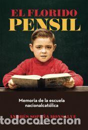 Libros: El florido pensil - Sope&ntilde;a Monsalve, Andr&eacute;s