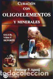 Libros: CURACION CON OLIGOELEMENTOS Y MINERALES(R)