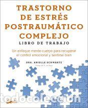 Libros: Trastorno de estr&eacute;s postraum&aacute;tico complejo: Libro de trabajo - Arielle Schwartz