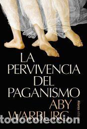 Libros: La pervivencia del paganismo - Warburg, Aby
