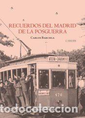 Libros: Recuerdos del Madrid de la posguerra - Barciela L&oacute;pez, Carlos