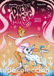 Libros: Dream Magic. El linx glacial - Pons, Alena