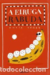 Libros: A eiruga rabuda - Y&aacute;&ntilde;ez, Ant&iacute;a - Foto 1