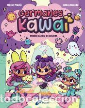 Libros: Germanes Kawai,3. Missi&oacute; al Riu de Colors - Maci&agrave;, Roser