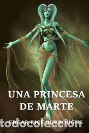 Libros: Una Princesa de Marte - Edgar Rice Burroughs