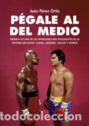 Libros: P&Eacute;GALE AL DEL MEDIO - P&Eacute;REZ ORTIZ, JUAN
