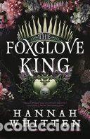 Libros: The Foxglove King - Whitten, Hannah