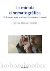 Libros: La mirada cinematogr&aacute;fica - Bonaut Iriarte, Joseba