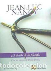 Libros: El olvido de la filosof&iacute;a - Jean-Lul, Nancy