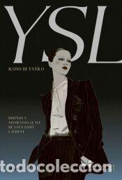 Libros: Icono de estilo. YSL - Suy, Sandra; Jones, Dan