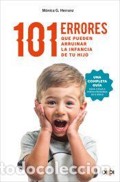 Libros: 101 errores que pueden arruinar la infancia de tu hijo - Herranz, M&oacute;nica G.