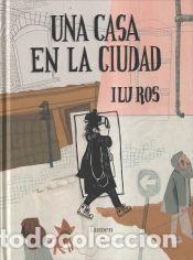 Libros: Una casa en La Ciudad - Ros, Ilu