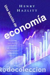 Libros: Una lecci&oacute;n de econom&iacute;a - Hazlitt, Henry