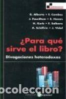 Libros: &iquest;Para qu&eacute; sirve el libro? Divagaciones heterodoxas - AA.VV.