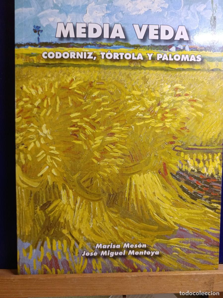 Libros: Media Veda, Codorniz, T&oacute;rtola y Palomas CAZA