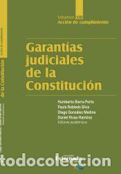 Libros: Garant&iacute;as judiciales de la Constituci&oacute;n. Volumen VIII, Acci&oacute;n de cumplimiento - Humberto Sierra
