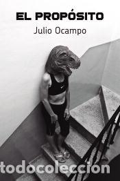 Libros: El prop&oacute;sito - Ocampo, Julio