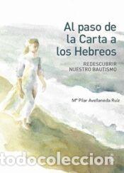Libros: Al paso de la carta a los Hebreos - Avellaneda Ruiz, M&ordf; Pilar